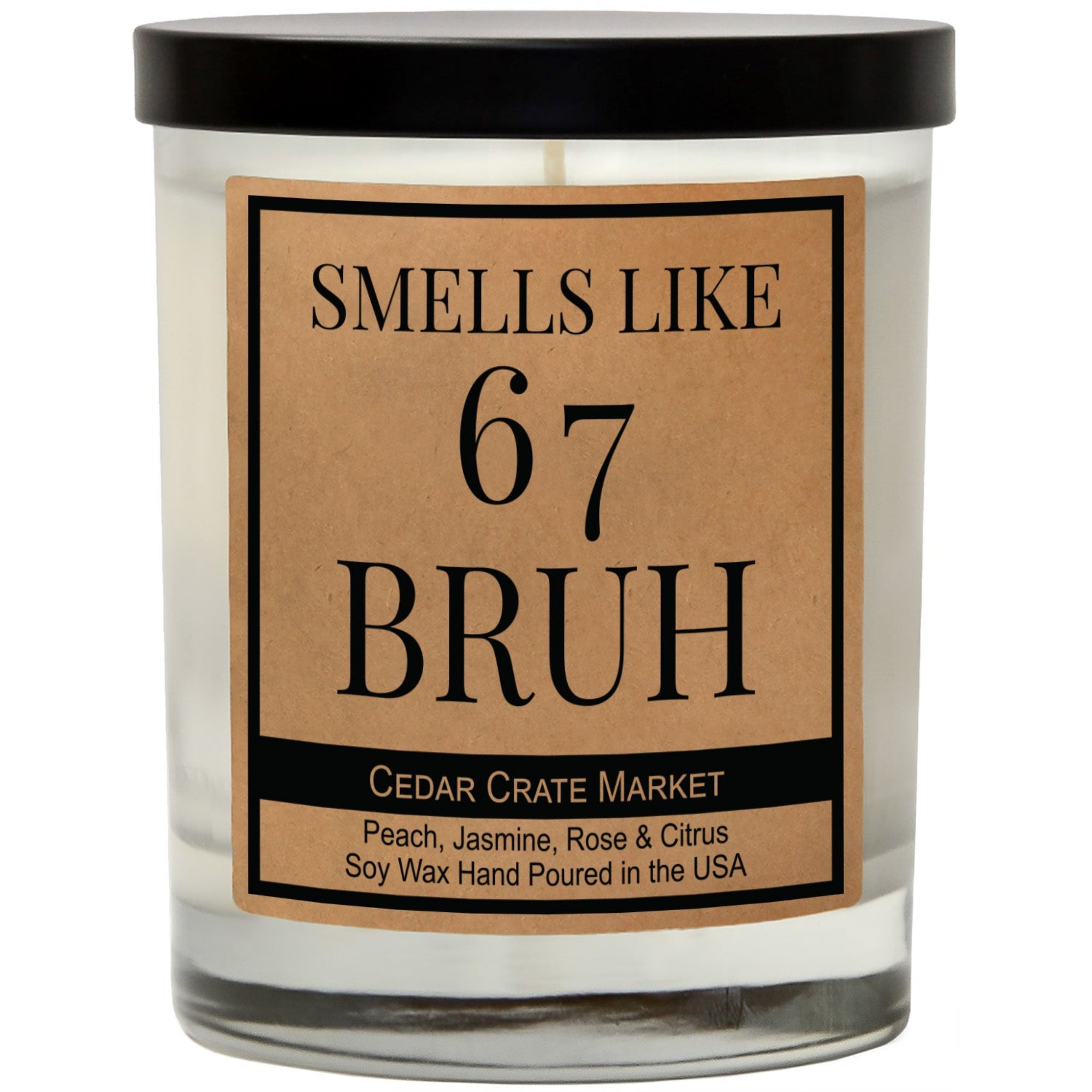 Cedar Crate Market Soy Candle "Smells Like 6 7 Bruh" funny gift