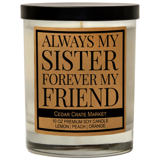Always My Sister Forever My Friend Soy Candle