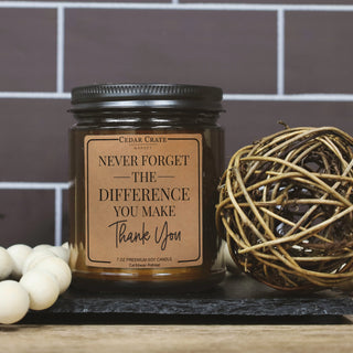 Never Forget The Difference You Make.  Thank You. Amber Jar