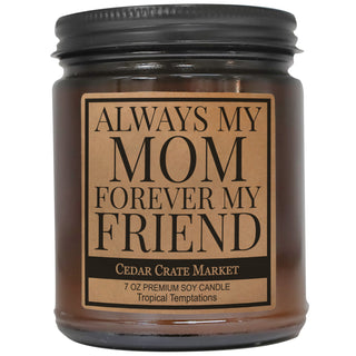 Always My Mom Forever My Friend Amber Jar