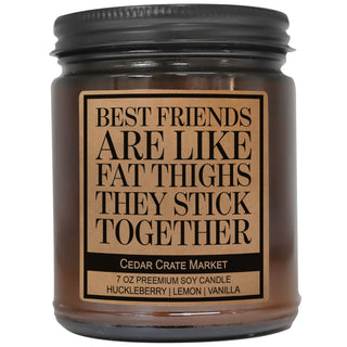 Best Friends Are Like Fat Thighs They Stick Together Amber Jar