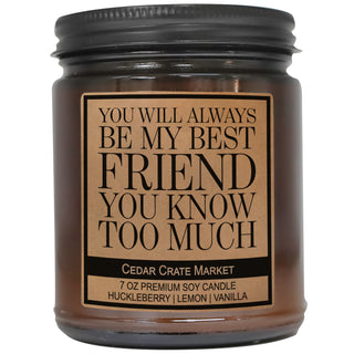 You Will Always Be My Best Friend You Know Too Much Amber Jar