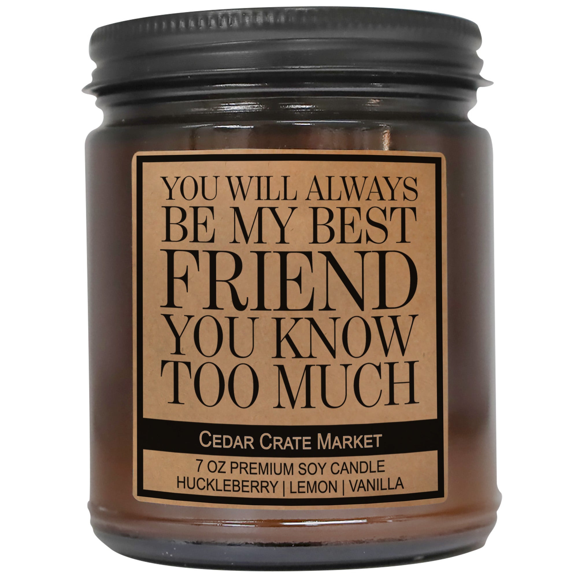 You Will Always Be My Best Friend You Know Too Much Amber Jar