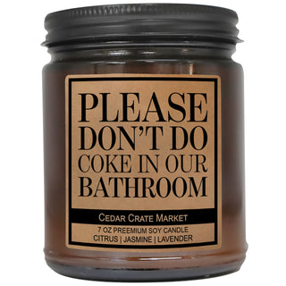 Please Don't Do Coke In Our Bathroom Amber Jar