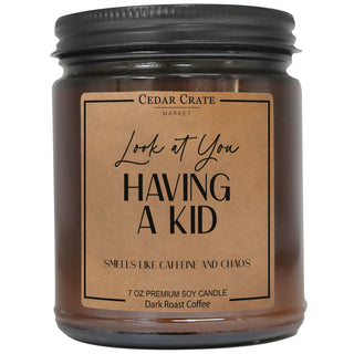 Look At You Having A Kid Smells Like Caffeine And Chaos Amber Jar