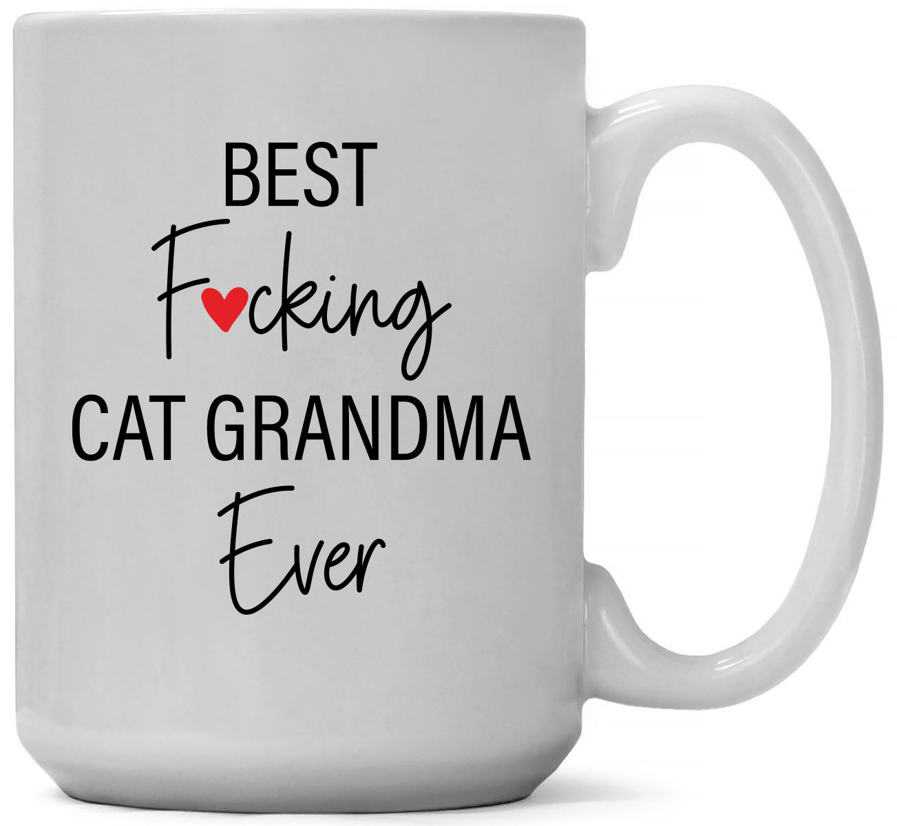 Best F*cking Cat Grandma Ever Coffee Mug