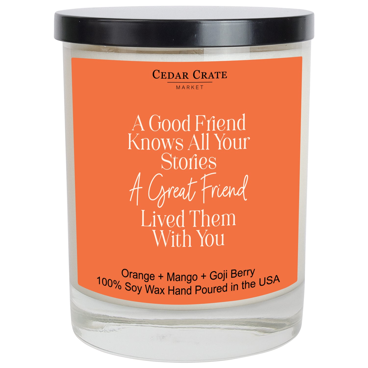 A Good Friend Knows All Your Stories Color Candle