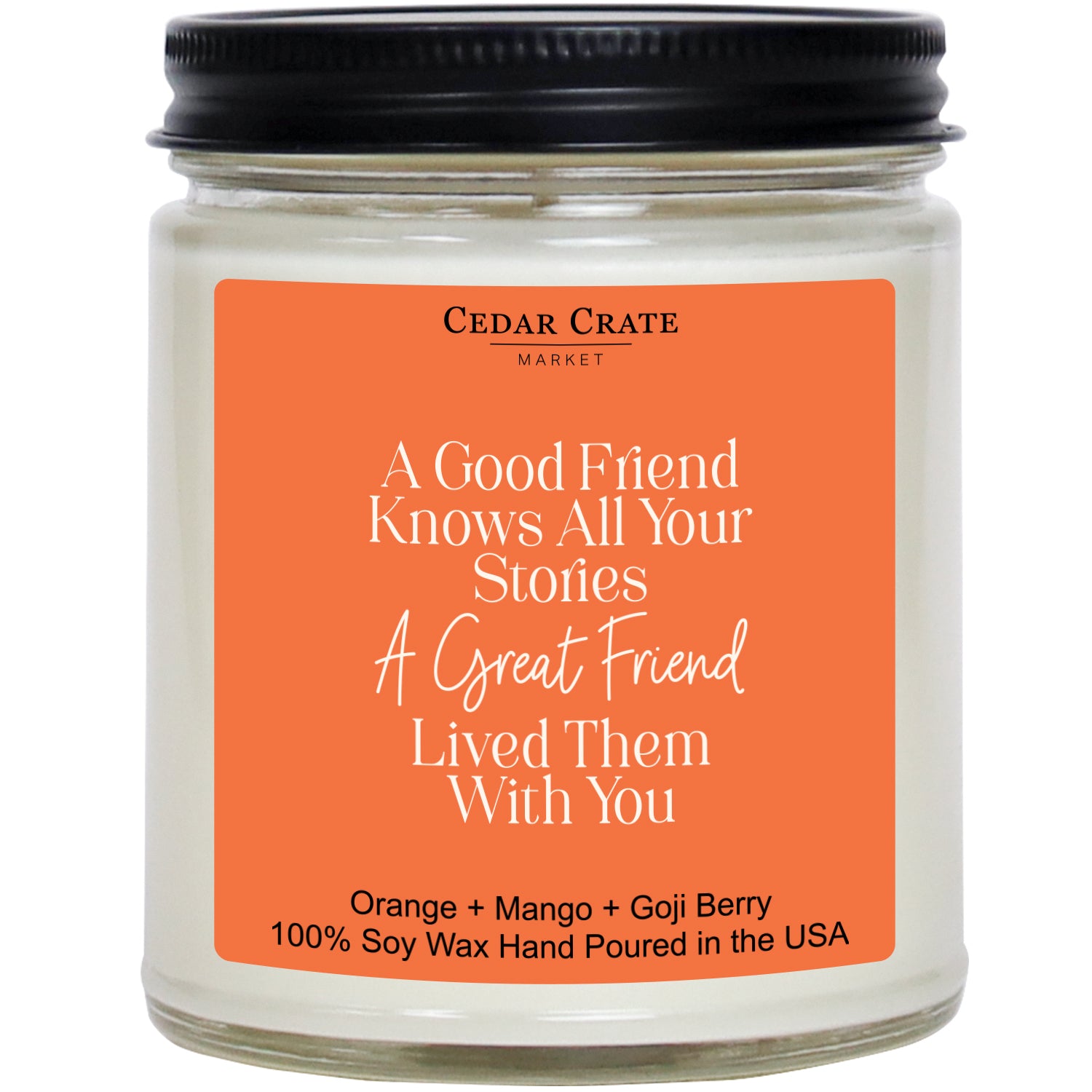 A Good Friend Knows All Your Stories Color Jar Candle