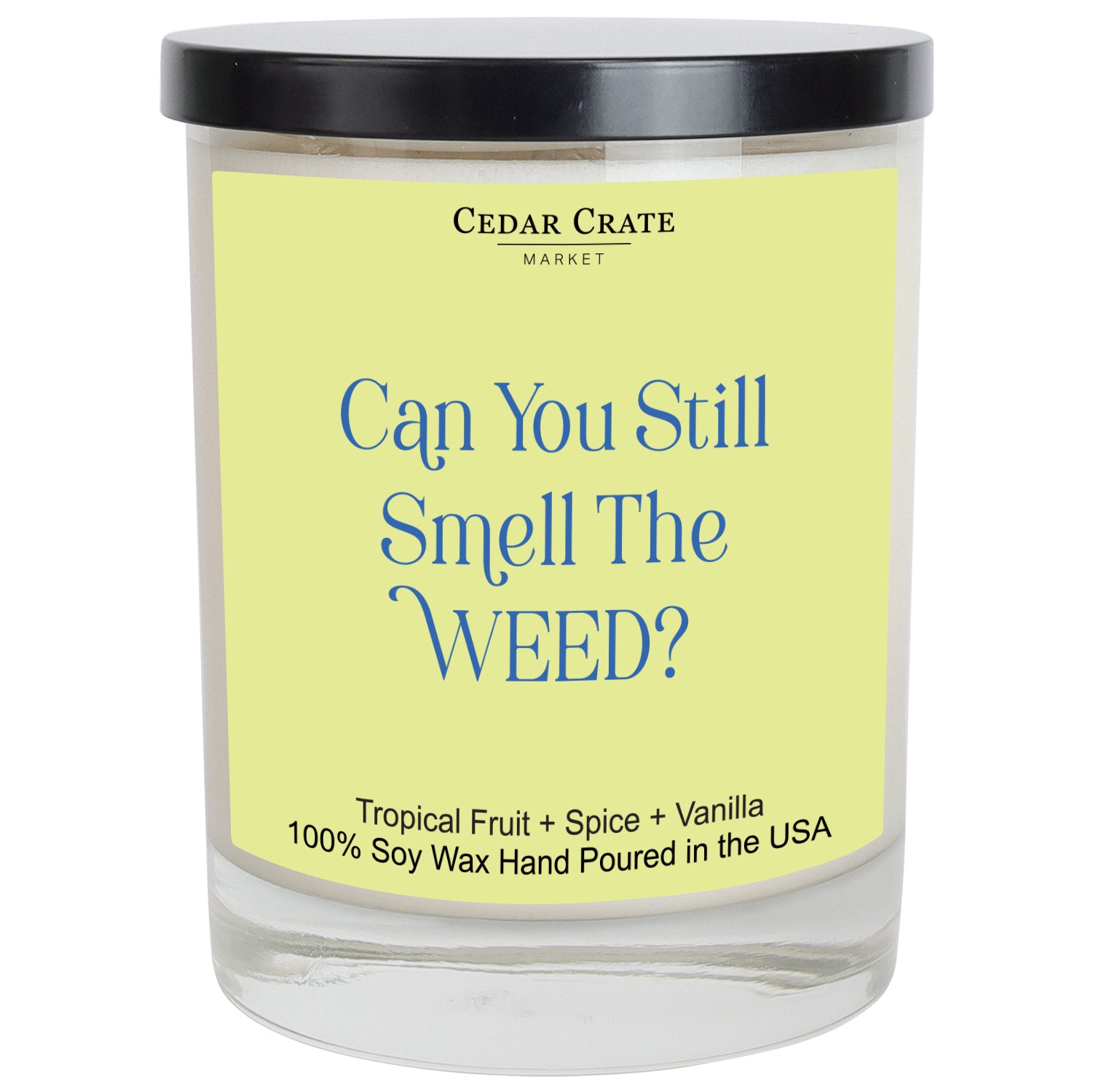 Can You Still Smell The Weed Color Candle