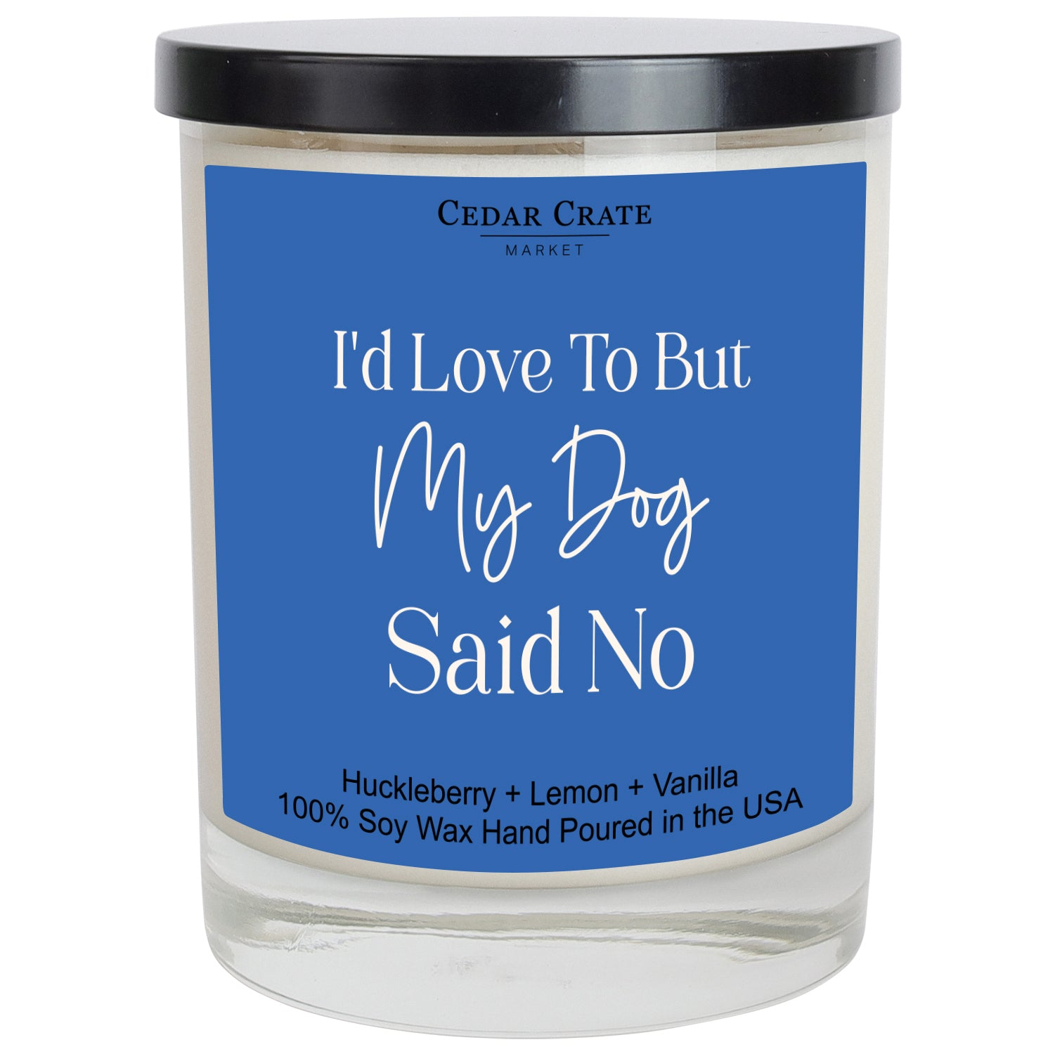 I'd Love To But My Dog Said No Color Candle