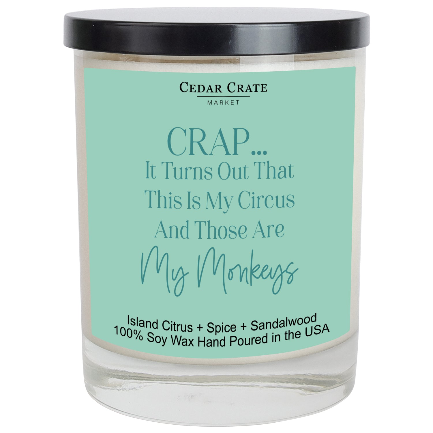 Crap… It Turns Out This Is My Circus Color Candle