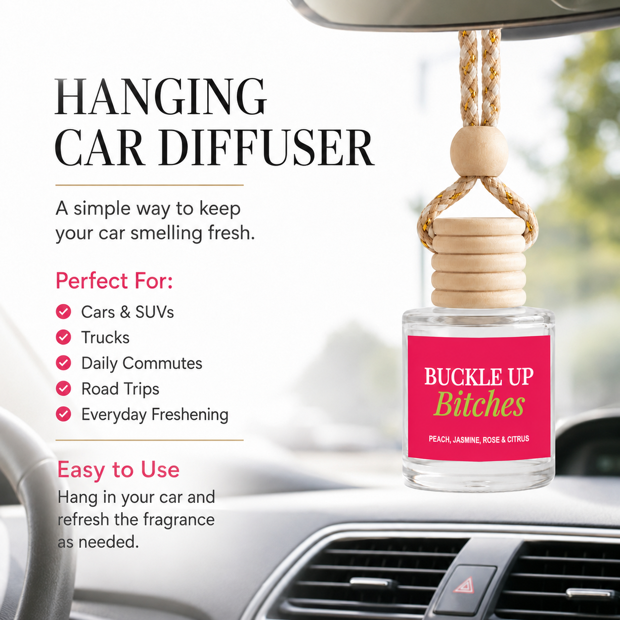 Car Diffuser - Buckle Up Bitches Hanging Velvet Peach Oil