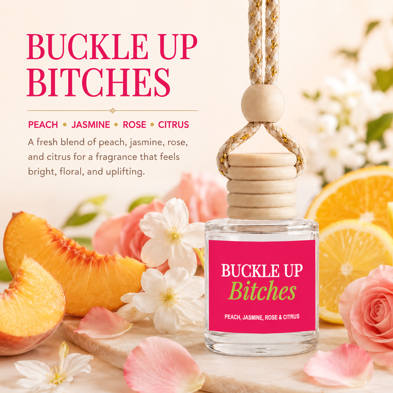 Car Diffuser - Buckle Up Bitches Hanging Velvet Peach Oil