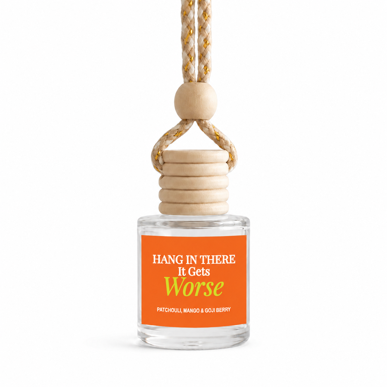 Car Diffuser - Hang In There It Gets Worse Golden Patchouli