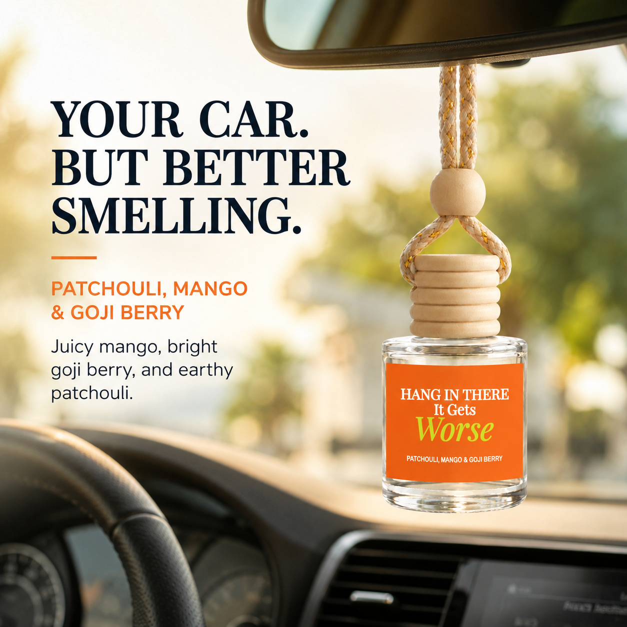 Car Diffuser - Hang In There It Gets Worse Golden Patchouli