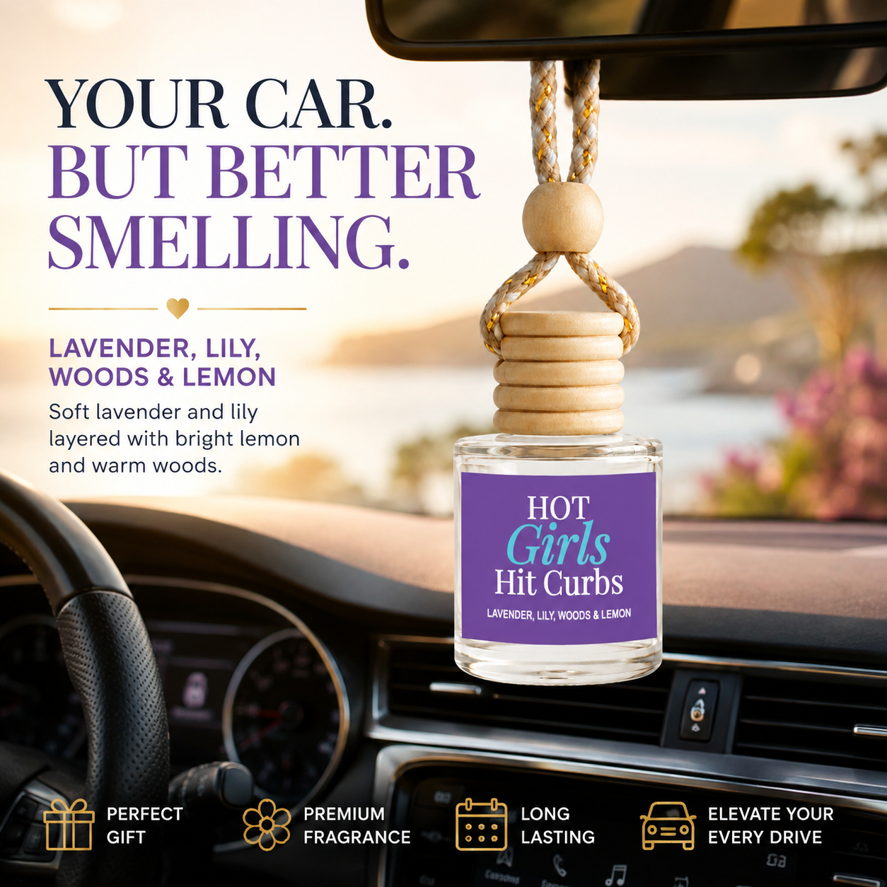 Car Diffuser - Hot Girls Hit Curbs Sunlit Lavender Scent
