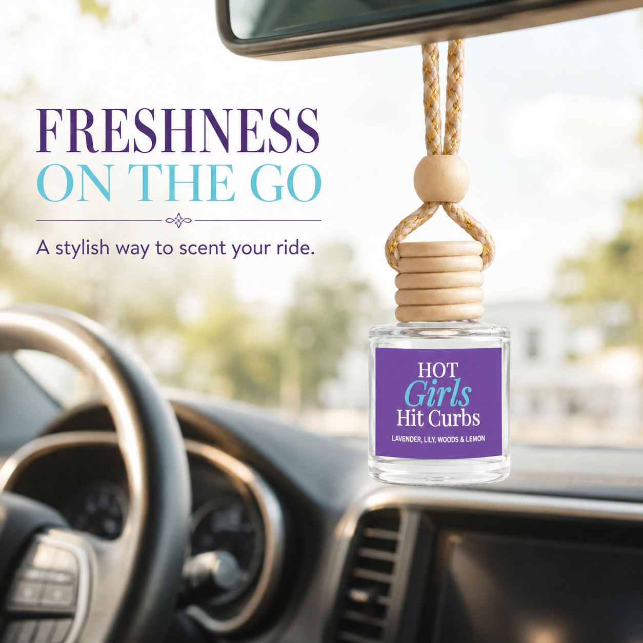 Car Diffuser - Hot Girls Hit Curbs Sunlit Lavender Scent
