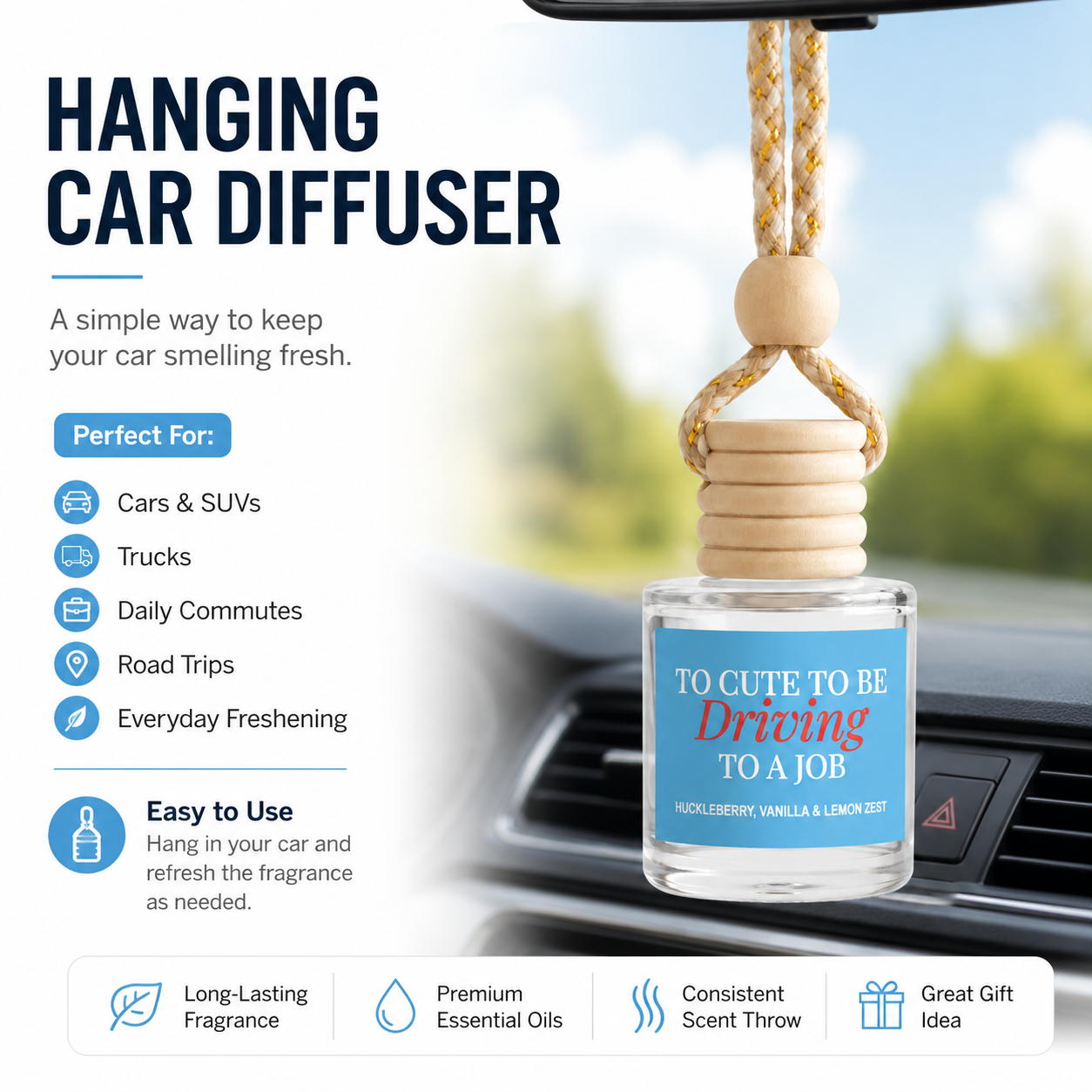 Car Diffuser - Too Cute To Be Driving To A Job Huckleberry