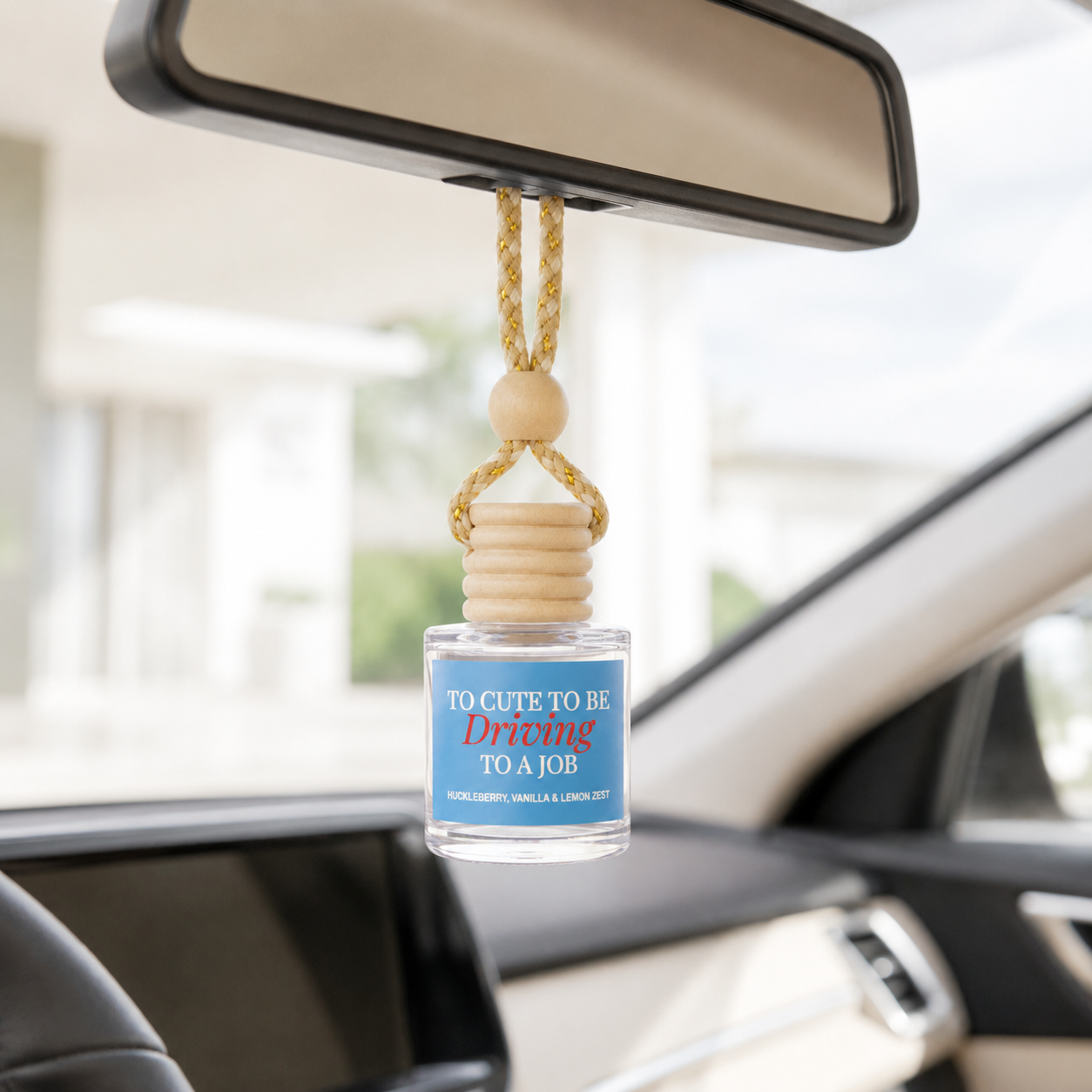Car Diffuser - Too Cute To Be Driving To A Job Huckleberry