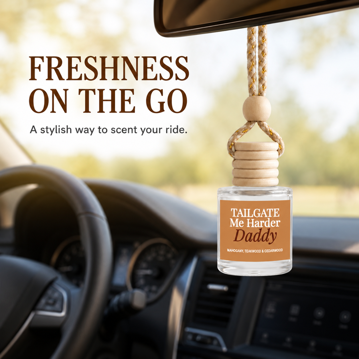 Car Diffuser - Tailgate Me Harder Daddy Rustic Mahogany