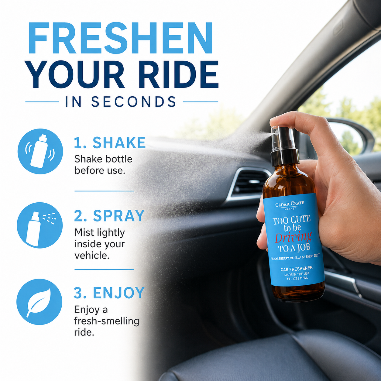 Car Freshies - Too Cute To Be Driving To A Job Spray 4 oz