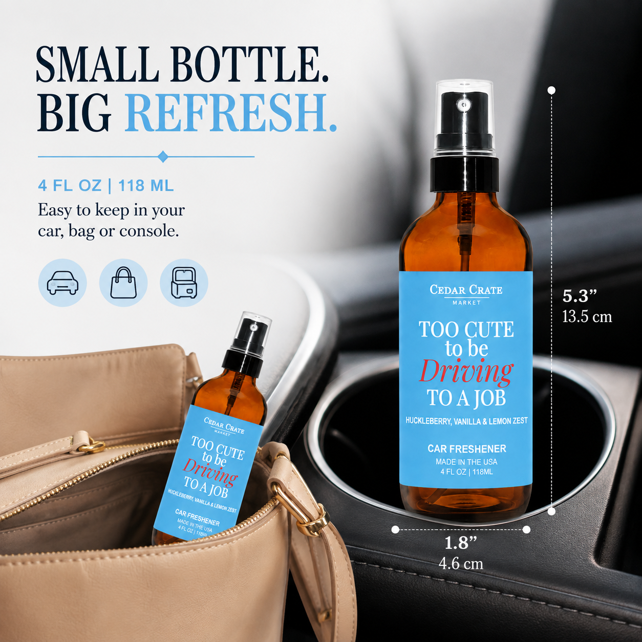 Car Freshies - Too Cute To Be Driving To A Job Spray 4 oz