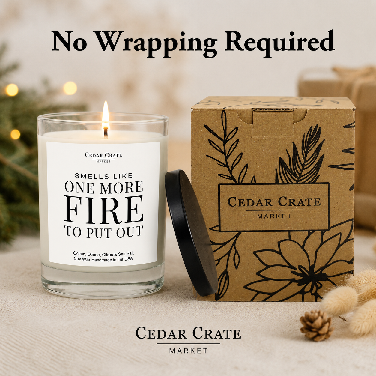 Coworker Candle - One More Fire to Put Out