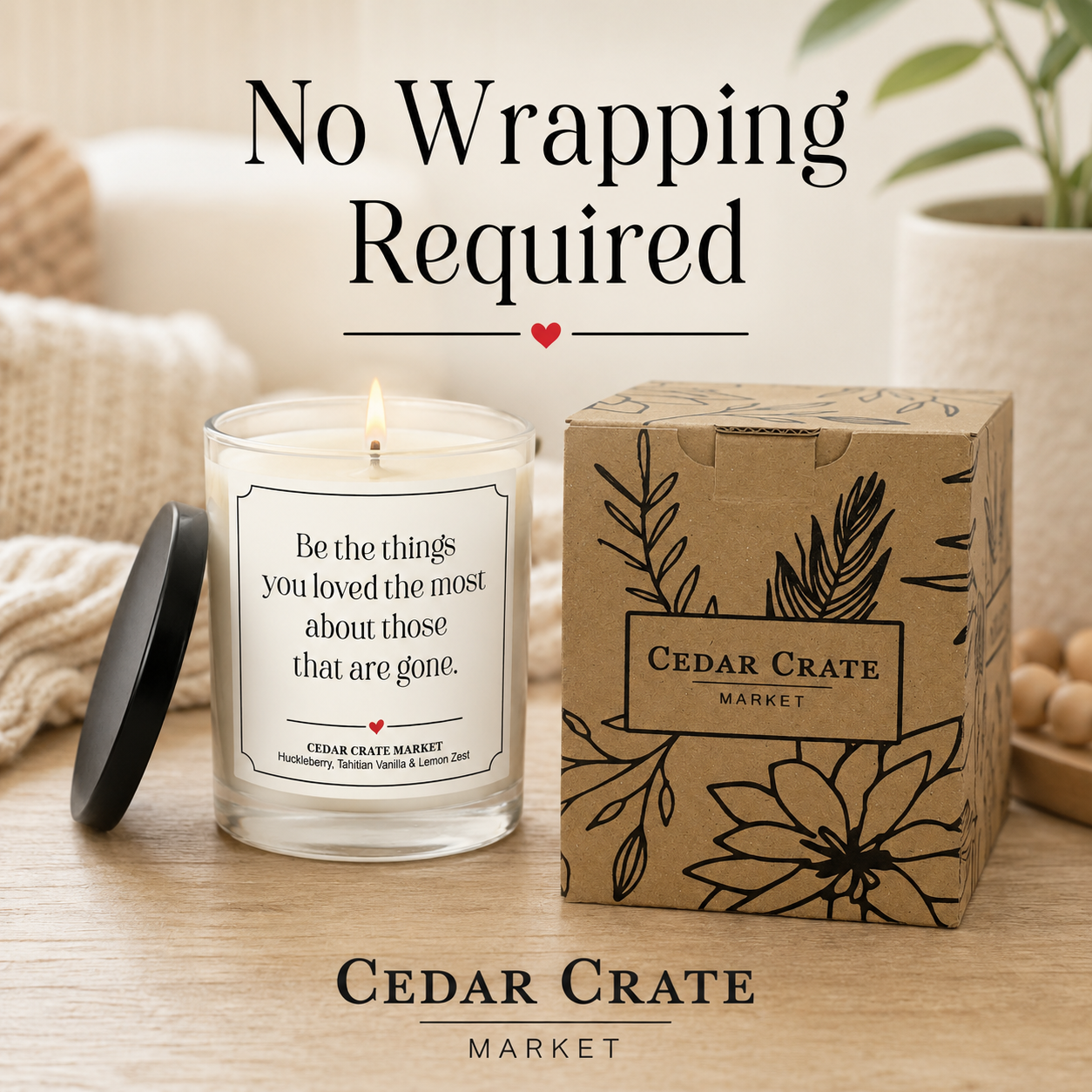 Memorial Candle - Be the Things You Loved Most