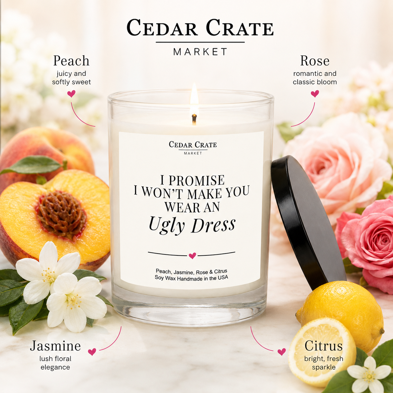 Bridesmaid Candle - No Ugly Dress, I Promise