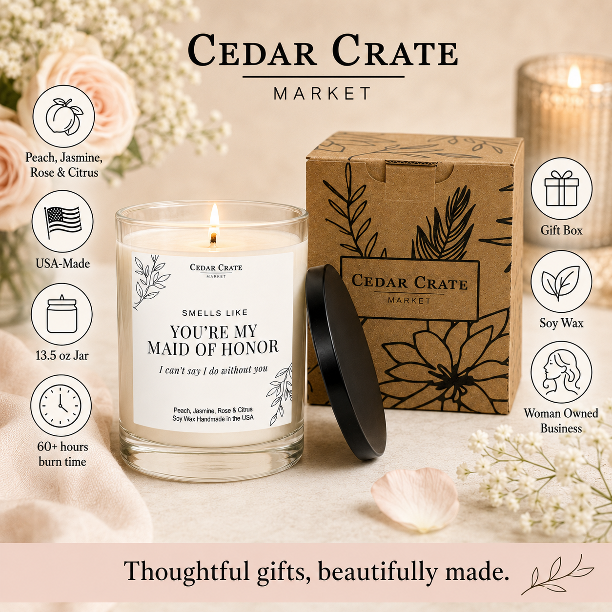 Maid of Honor Candle - I Can't Say I Do Without You