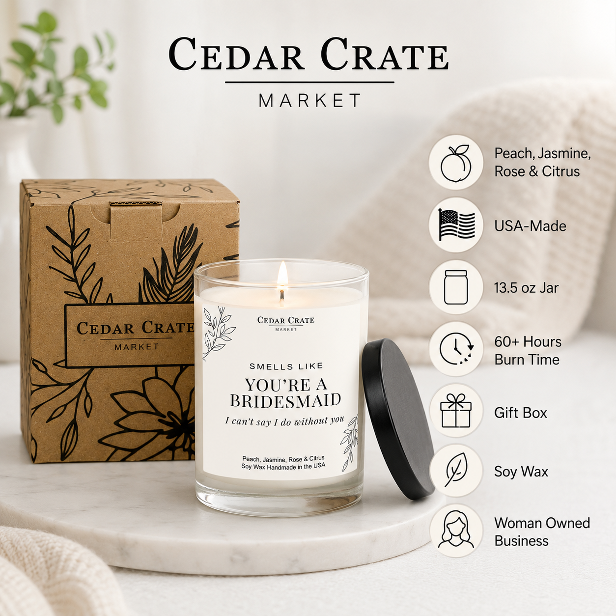 Bridesmaid Candle - I Can't Say I Do Without You