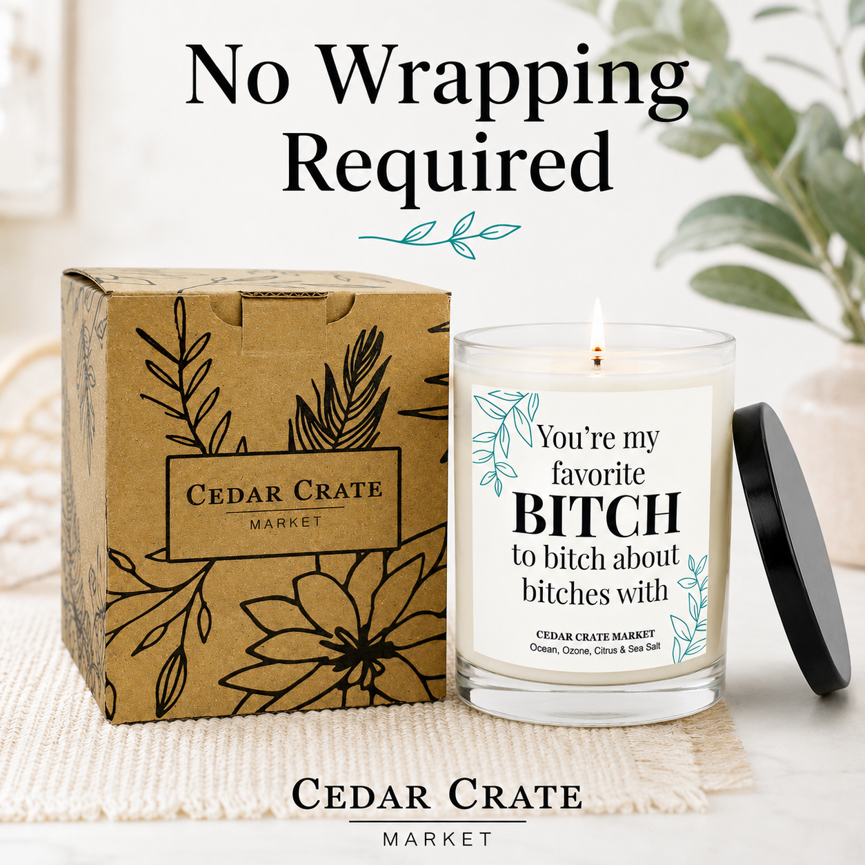 Best Friend Candle - You're My Favorite Bitch