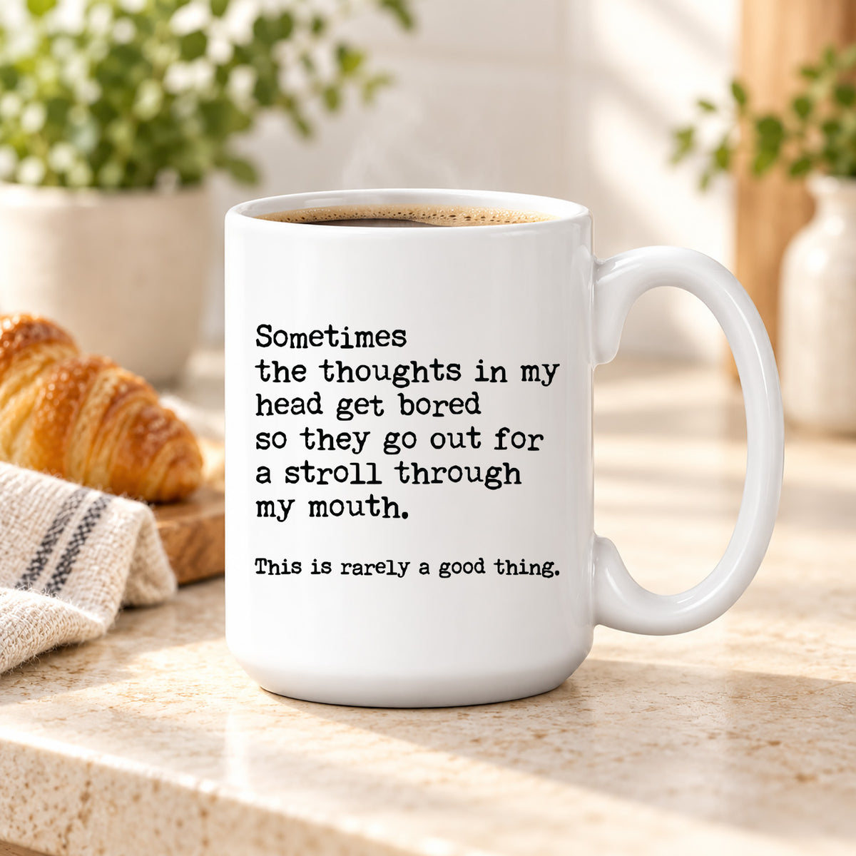 Funny Coffee Mugs - Thoughts In My Head Go Out For A Stroll