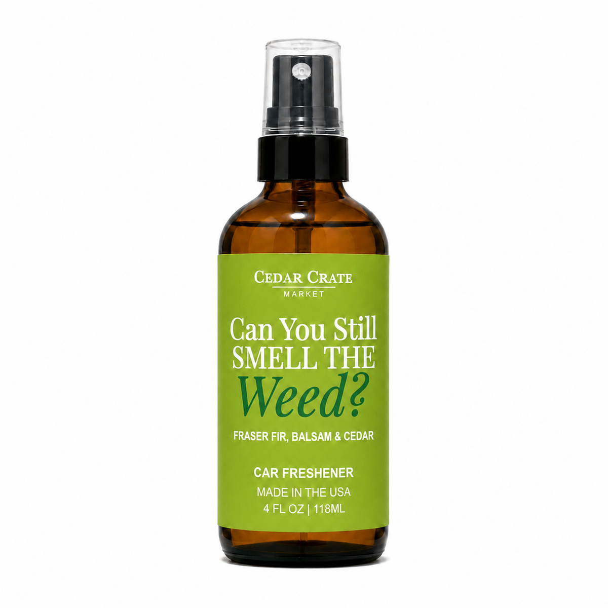 Car Freshies - Can You Still Smell The Weed Balsam + Cedar
