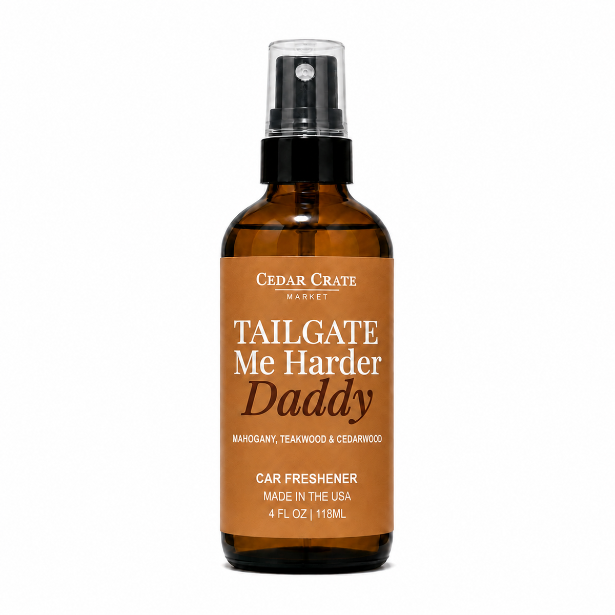 Car Freshies - Tailgate Me Harder Daddy Rustic Mahogany