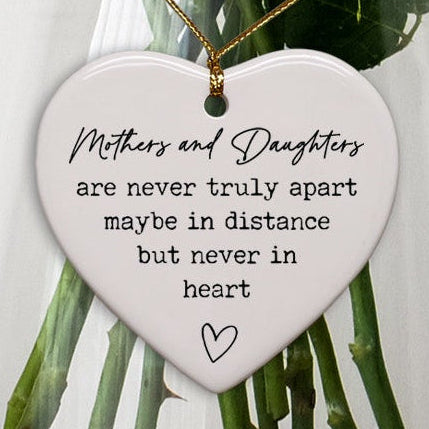 Cedar Crate Market Keepsake Ornament "Mothers And Daughters Are Never Truly Apart" Mother's Day gift for Mom