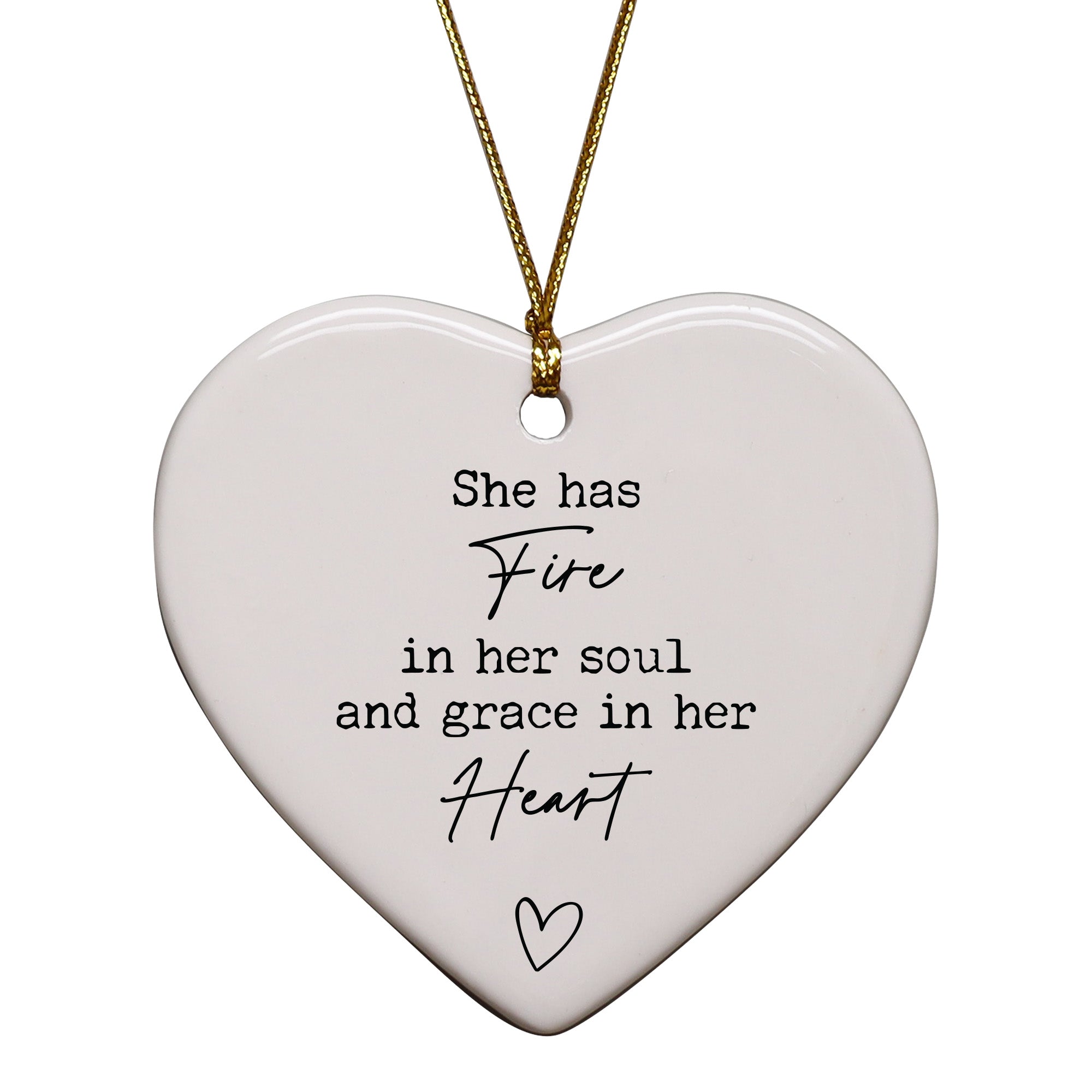 She Has Fire In Her Soul And Grace In Her Heart Keepsake Ornament