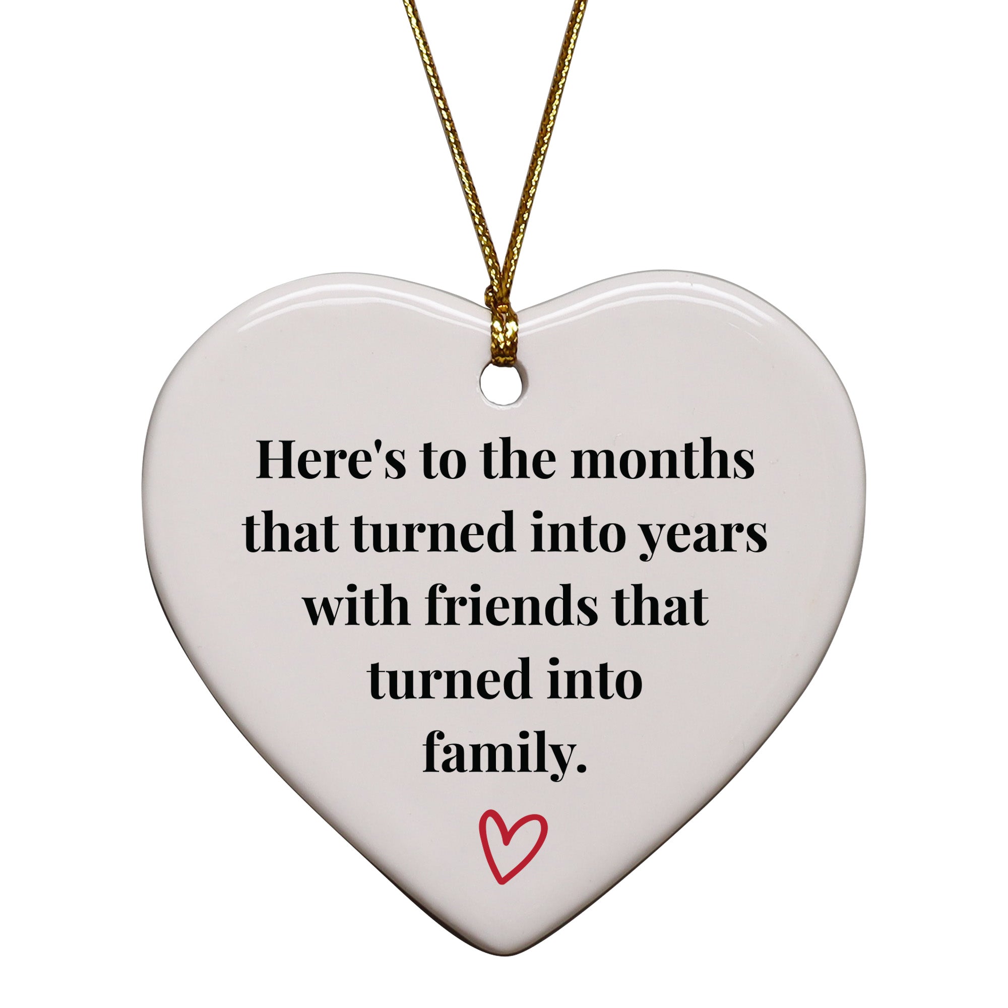 Here's To The Months That Turned Into Years Keepsake Ornament