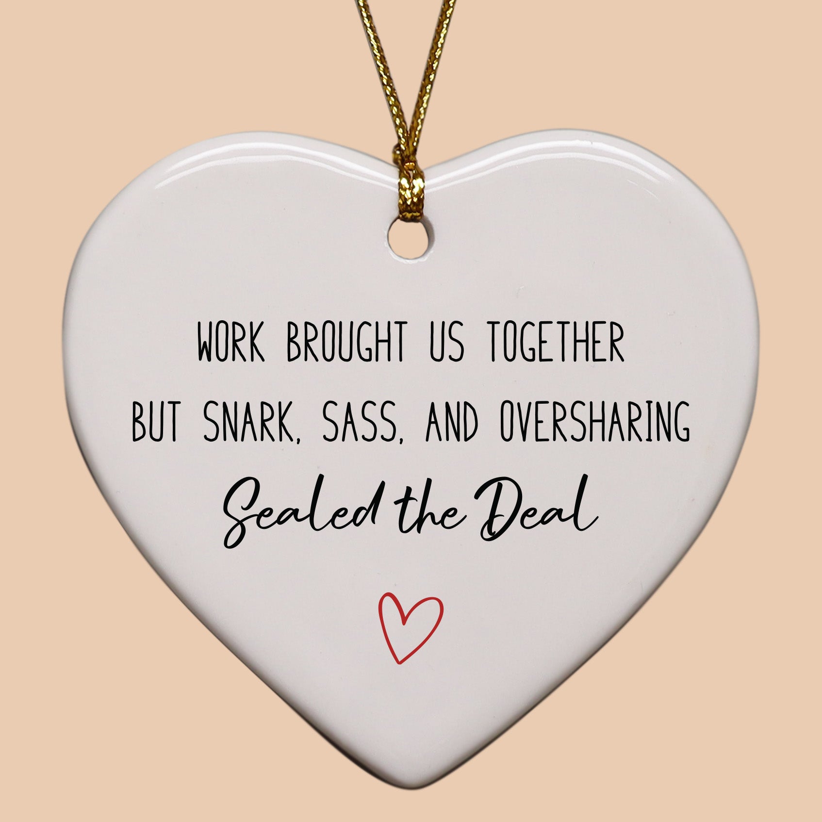 Work Brought Us Together Keepsake Ornament