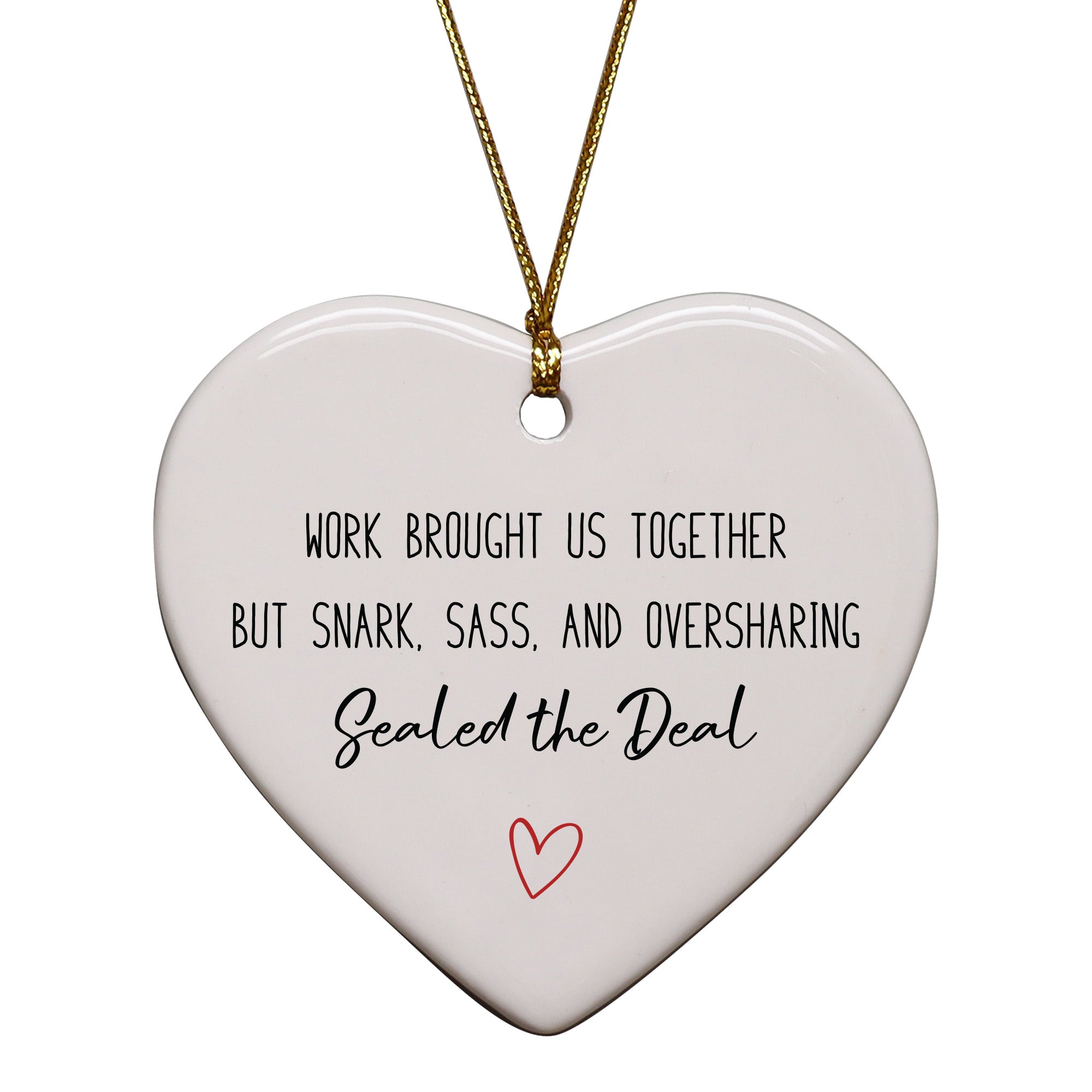 Work Brought Us Together Keepsake Ornament