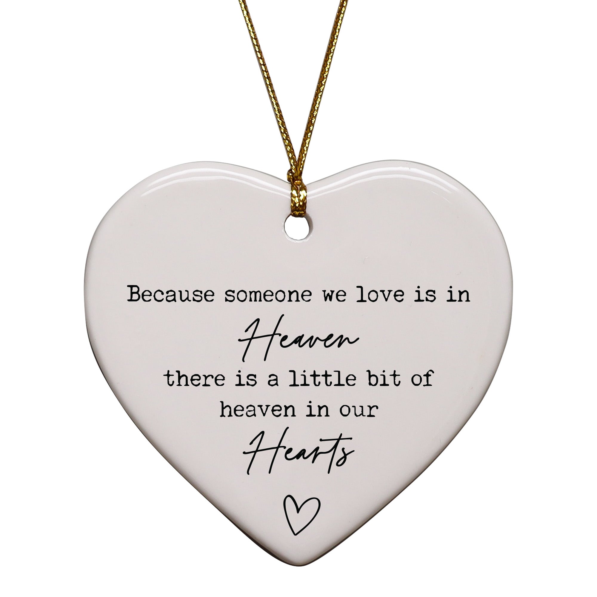 Because Someone We Love Is In Heaven Keepsake Ornament