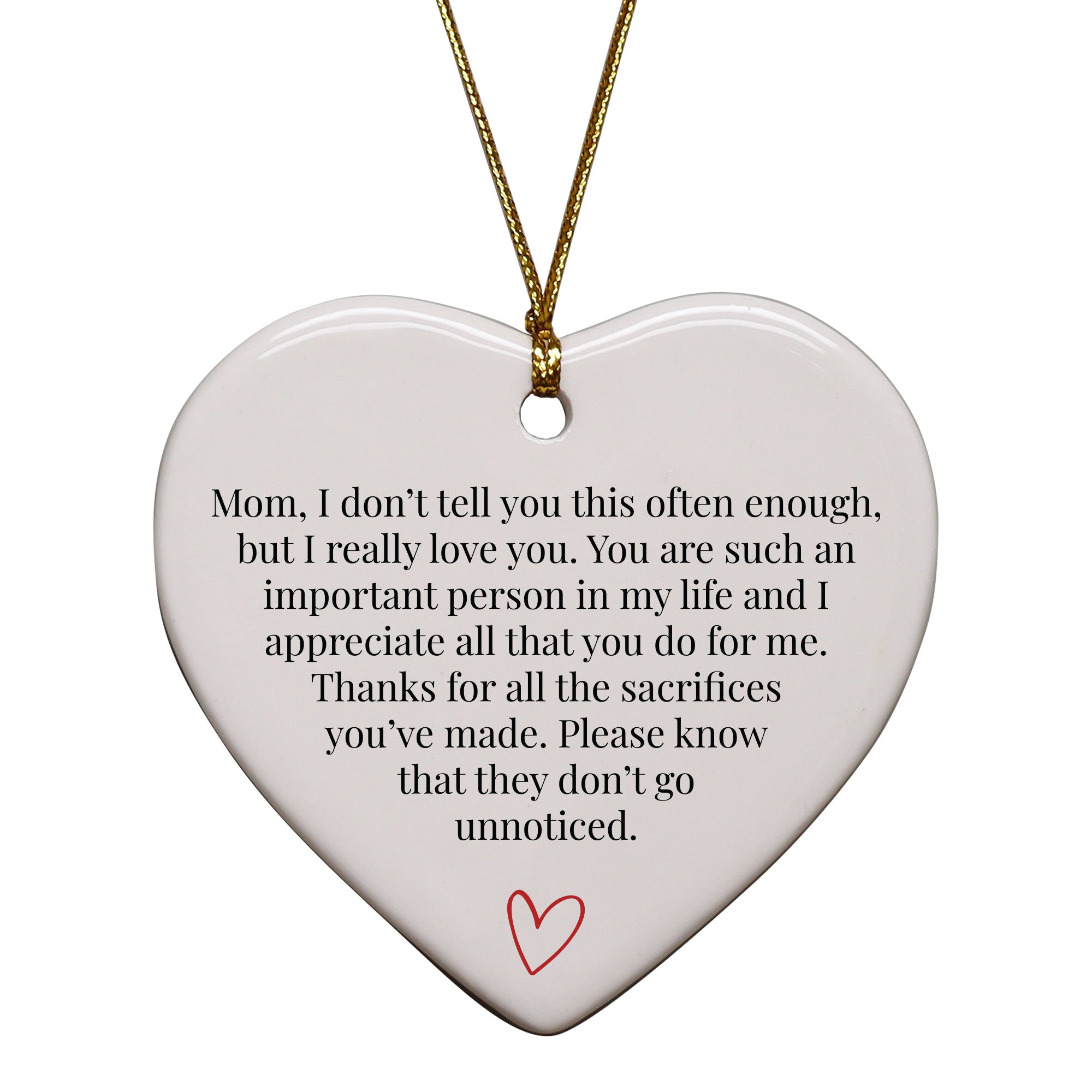Mom, I Don't Tell You This Often Enough Keepsake Ornament