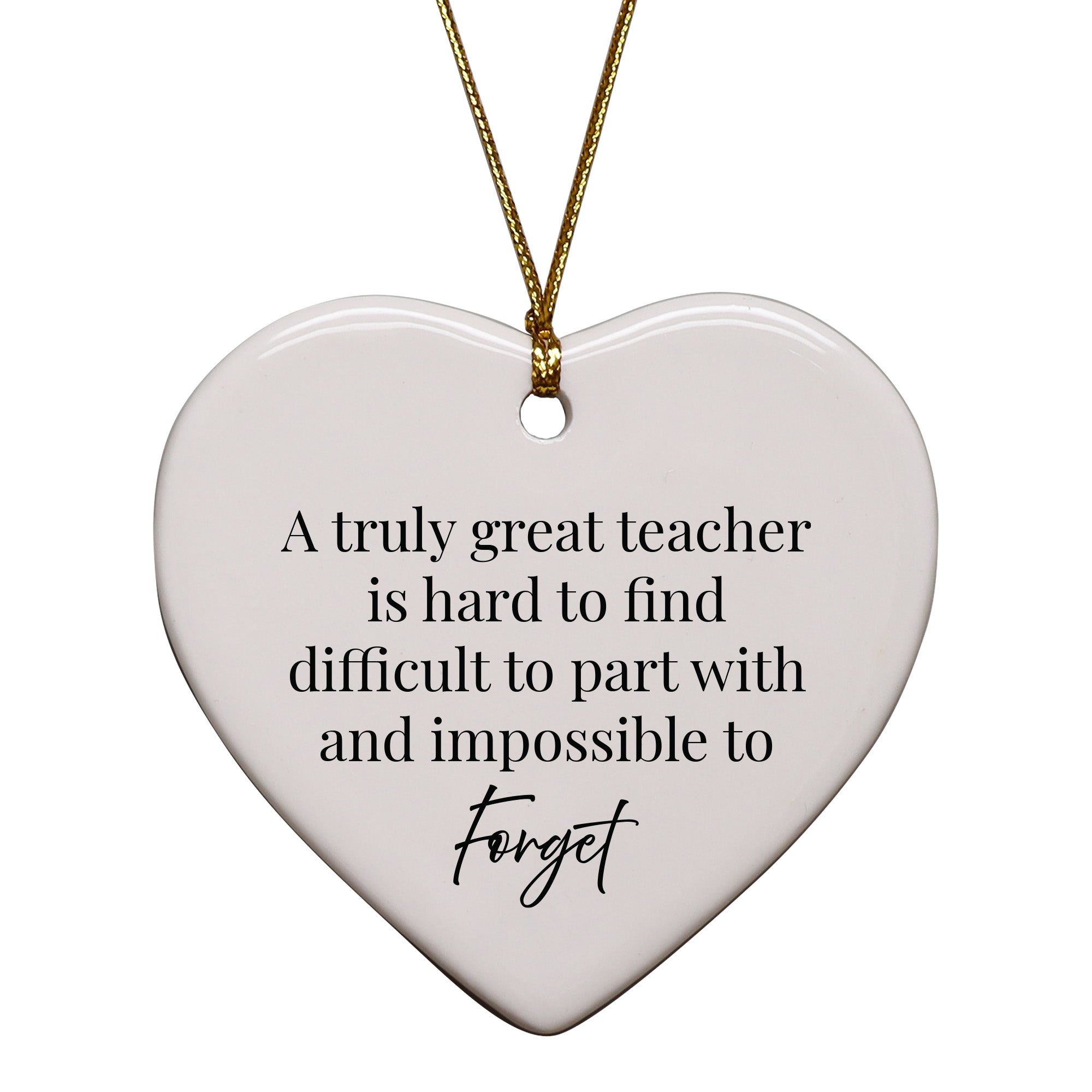 A Truly Great Teacher Is Hard To Find Keepsake Ornament