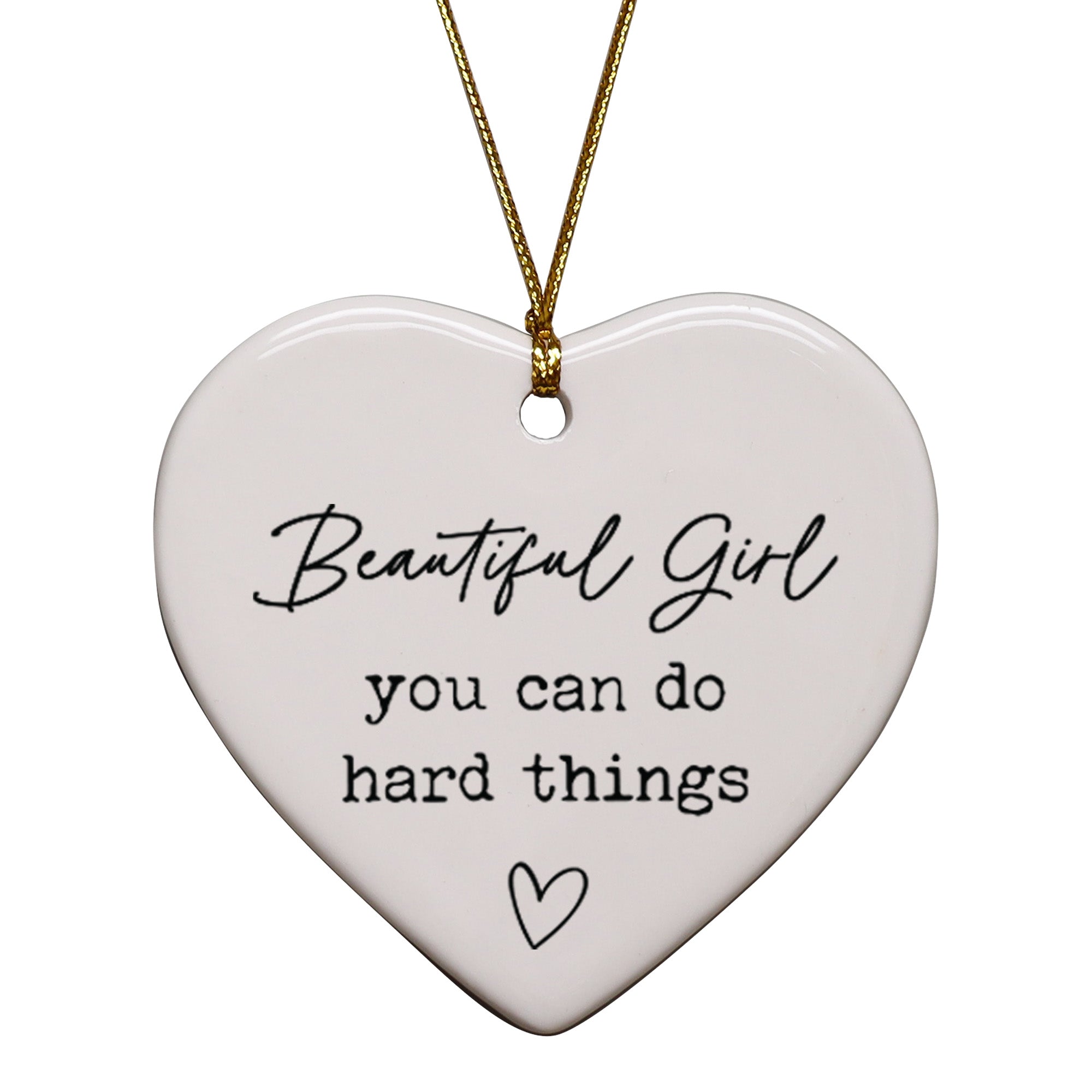 Beautiful Girl You Can Do Hard Things Keepsake Ornament