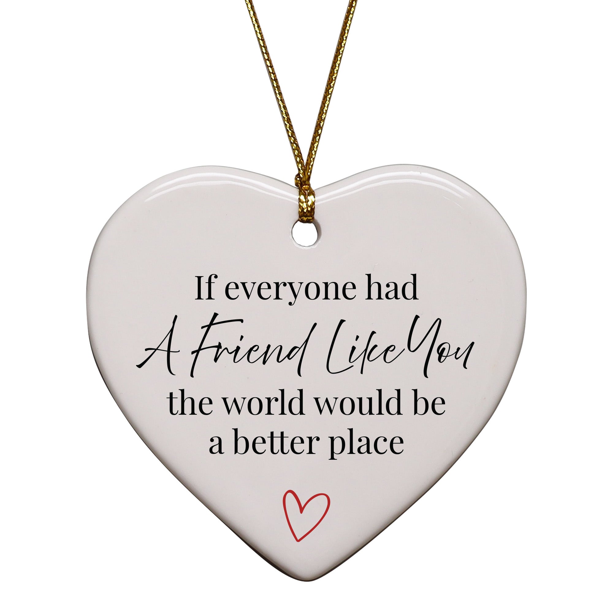 If Everyone Had A Friend Like You Keepsake Ornament