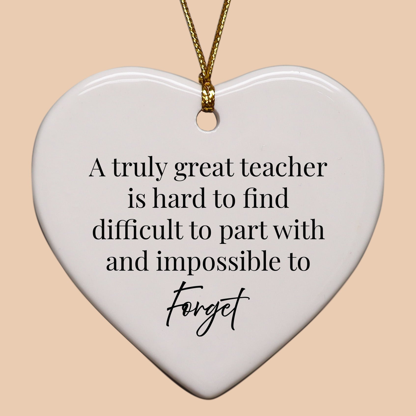 A Truly Great Teacher Is Hard To Find Keepsake Ornament