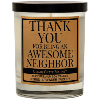 Thank You For Being An Awesome Neighbor Soy Candle