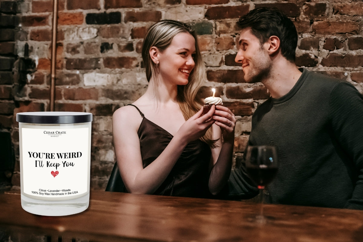 You're Weird I'll Keep You White Candle