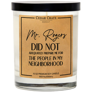 Mr. Rogers Did Not Adequetly Prepare Me For My Neighborhood Soy Candle