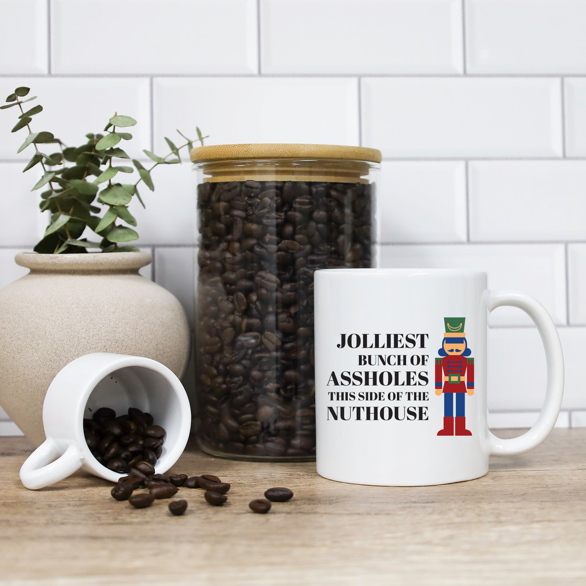 Jolliest Bunch Of Assholes This Side Of The Nuthouse Mug